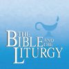 The Bible and the Liturgy eBook