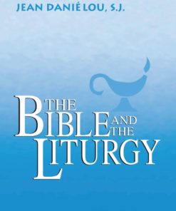 The Bible and the Liturgy eBook