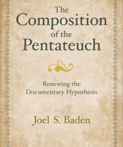 The Composition of the Pentateuch: Renewing the Documentary Hypothesis eBook