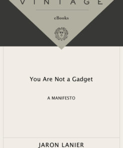 You Are Not a Gadget eBook