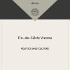 Fin-De-Siecle Vienna eBook