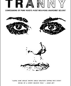 Tranny: Confessions of Punk Rock's Most Infamous Anarchist Sellout eBook