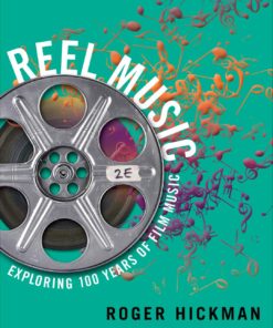 Reel Music: Exploring 100 Years of Film Music (Second Edition) eBook
