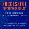 Successful Psychopharmacology: Evidence-Based Treatment Solutions for Achieving Remission eBook