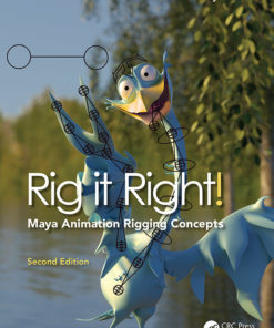 Rig it Right! Maya Animation Rigging Concepts, 2nd edition eBook