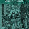 Great Woodcuts of Albrecht Dürer eBook