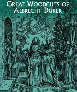 Great Woodcuts of Albrecht Dürer eBook