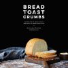 Bread Toast Crumbs eBook