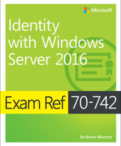 Exam Ref 70-742 Identity with Windows Server 2016 eBook