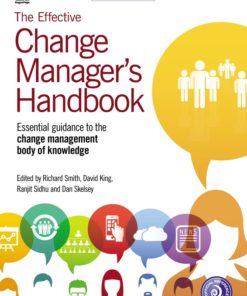 The Effective Change Manager's Handbook eBook