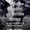 A More Beautiful and Terrible History eBook