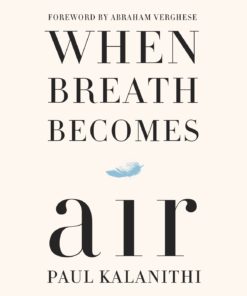 When Breath Becomes Air eBook