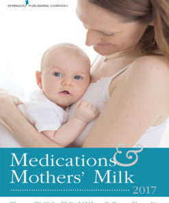 Medications and Mothers' Milk 2017 eBook