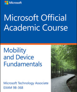 Exam 98-368 MTA Mobility and Device Fundamentals eBook