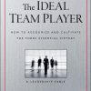 The Ideal Team Player: How to Recognize and Cultivate The Three Essential Virtues eBook