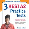 McGraw-Hill Education 3 HESI A2 Practice Tests, Second Edition eBook