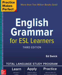 Practice Makes Perfect: English Grammar for ESL Learners, Third Edition eBook
