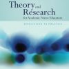 Theory and Research for Academic Nurse Educators: Application to Practice eBook