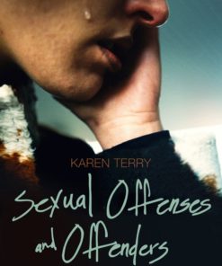 Sexual Offenses and Offenders: Theory, Practice, and Policy eBook