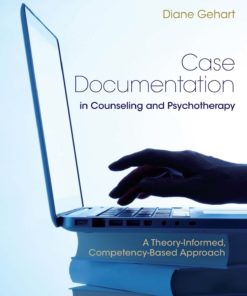 Case Documentation in Counseling and Psychotherapy: A Theory-Informed, Competency-Based Approach eBook