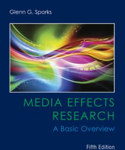 Media Effects Research: A Basic Overview eBook