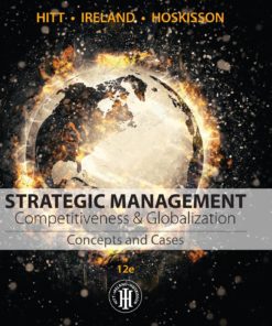 Strategic Management: Concepts and Cases: Competitiveness and Globalization eBook