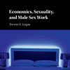 Economics, Sexuality, and Male Sex Work eBook