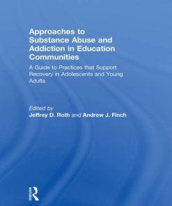 Approaches to Substance Abuse and Addiction in Education Communities eBook