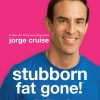 Stubborn Fat Gone!# eBook