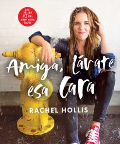 Amiga, lávate esa cara eBook