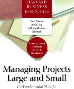 Harvard Business Essentials Managing Projects Large and Small eBook
