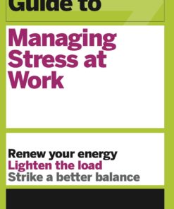 HBR Guide to Managing Stress at Work (HBR Guide Series) eBook