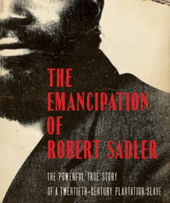 The Emancipation of Robert Sadler eBook