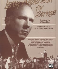 Leroy Anderson for Strings for Conductor Score: For String Quartet or String Orchestra eBook