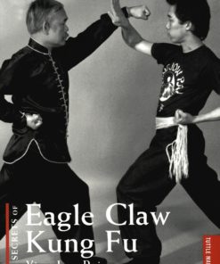 Secrets of Eagle Claw Kung-fu eBook
