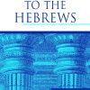 The Letter to the Hebrews eBook
