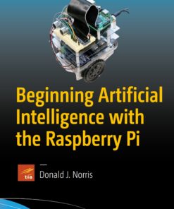 Beginning Artificial Intelligence with the Raspberry Pi eBook