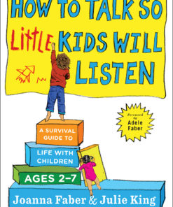 How to Talk so Little Kids Will Listen eBook