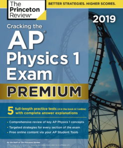 Cracking the AP Physics 1 Exam 2019, Premium Edition eBook