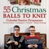 55 Christmas Balls to Knit eBook