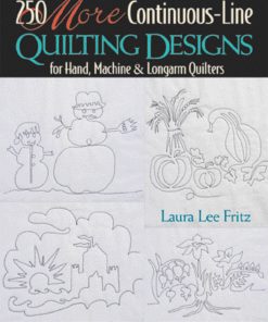 250 More Continuous Line Quilting Designs: For Hand, Machine & Longarm Quilters eBook