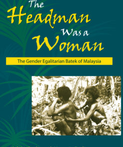 The Headman Was a Woman: The Gender Egalitarian Batek of Malaysia eBook