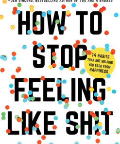 How to Stop Feeling Like Sh*t eBook