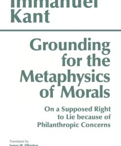 Grounding for the Metaphysics of Morals eBook