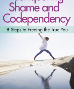 Conquering Shame and Codependency eBook