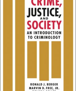 Crime, Justice, and Society: An Introduction to Criminology eBook