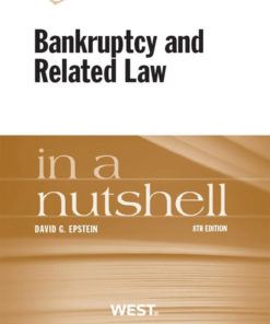 Epstein's Bankruptcy and Related Law in a Nutshell, 8th eBook