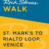 Rick Steves Walk: St. Mark's to Rialto Loop, Venice eBook