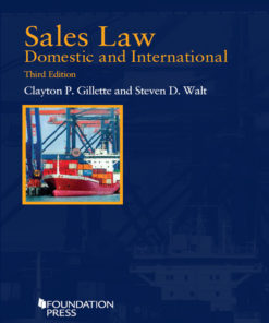 Gillette and Walt's Sales Law, Domestic and International, 3d (Concepts and Insights Series) eBook