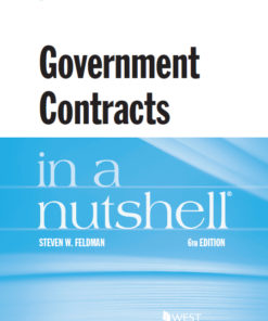 Feldman's Government Contracts in a Nutshell, 6th eBook